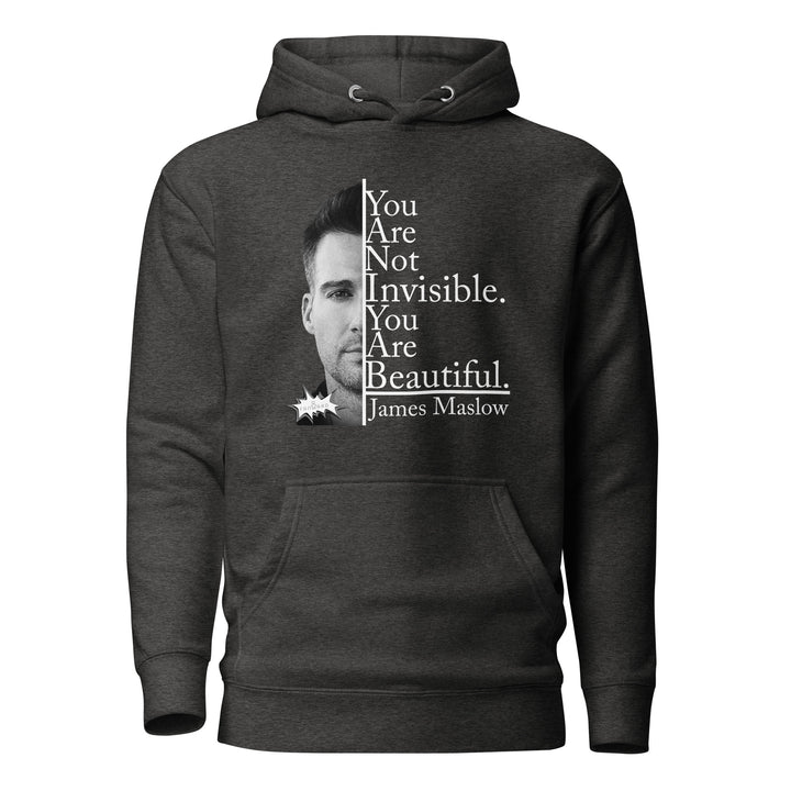 James Maslow's - I See You - You Are Beautiful (Dark) - Exclusive Unisex Hoodie