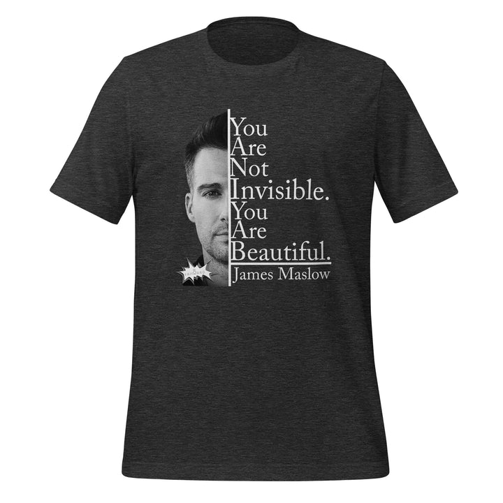 James Maslow - Fan Club Shirt - You Are Beautiful - Unisex T-Shirt