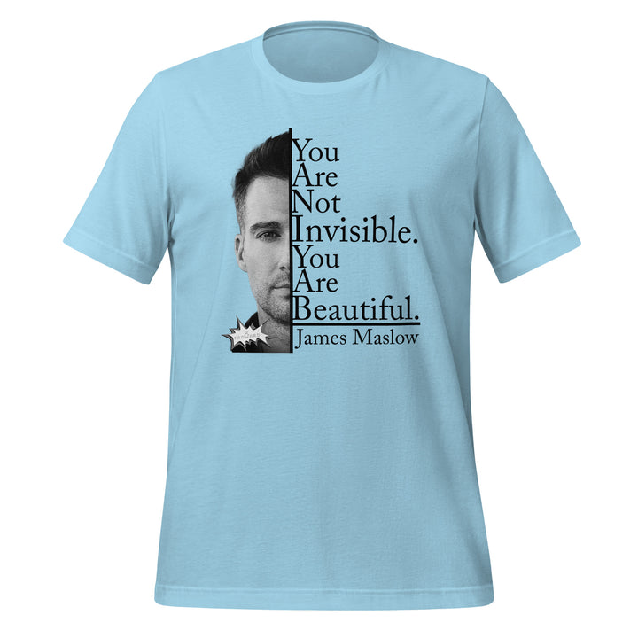 James Maslow's - I See You - You Are Beautiful (Light) - Exclusive Unisex T-Shirt